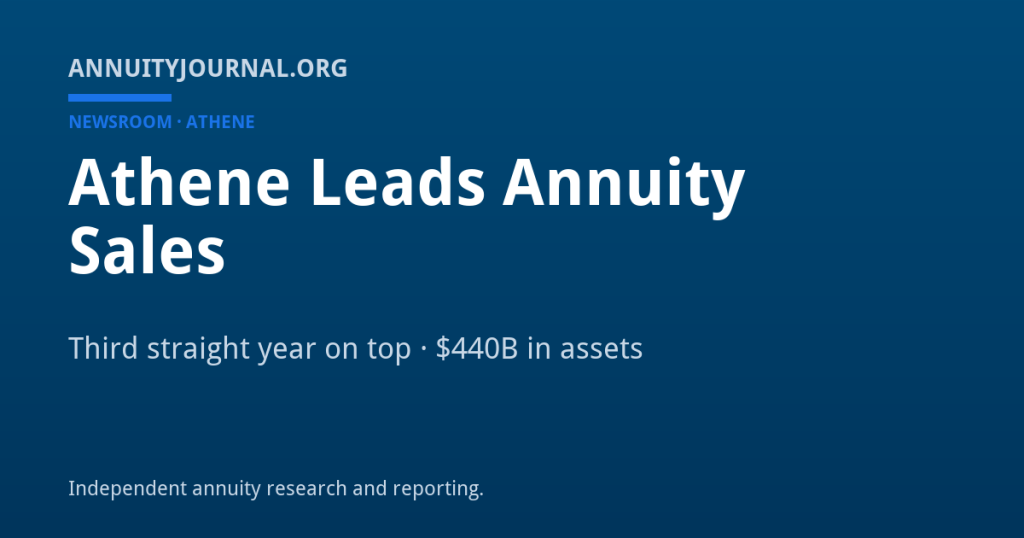 Athene Leads Annuity Sales - AnnuityJournal