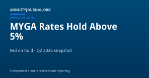 MYGA Rates Hold Above 5% - AnnuityJournal