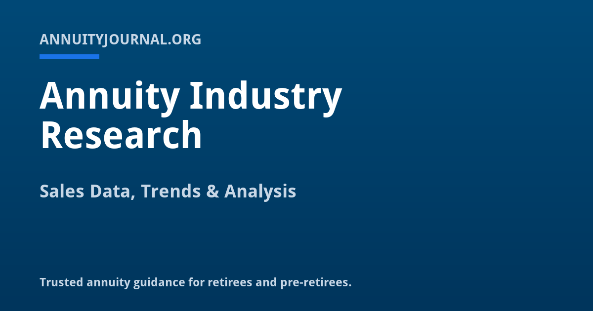 Annuity Industry Research & Data (2026) | AnnuityJournal.org