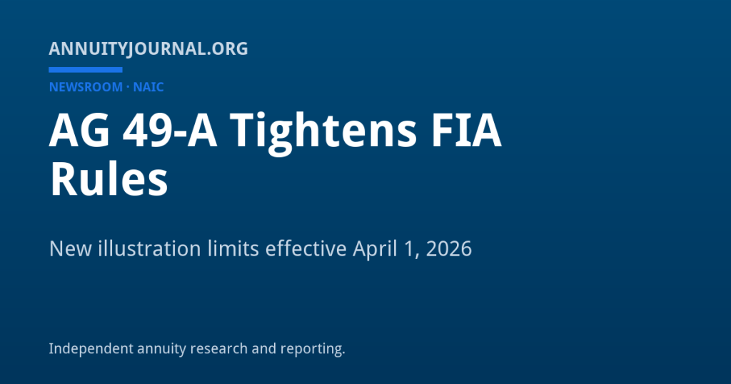 AG 49-A Tightens FIA Rules - AnnuityJournal newsroom