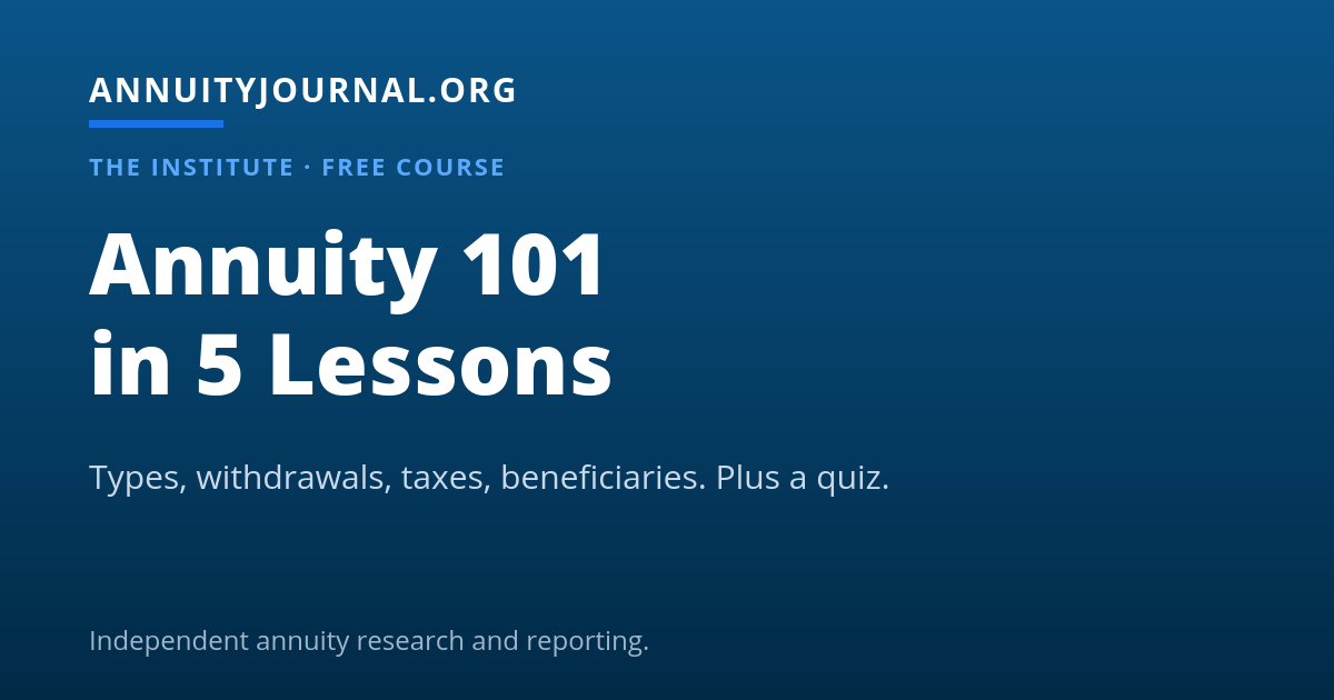Annuity 101 Course: 5 Lessons and a Quiz