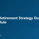 Hybrid Retirement Strategy Outshines the 4% Rule - AnnuityJournal