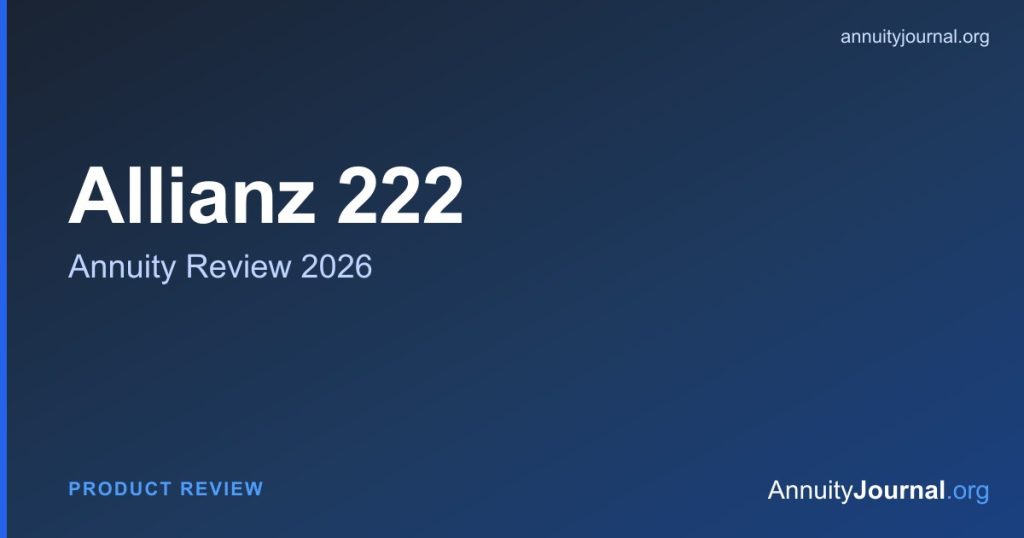 Allianz 222 annuity review 2026 - rates, features and ratings