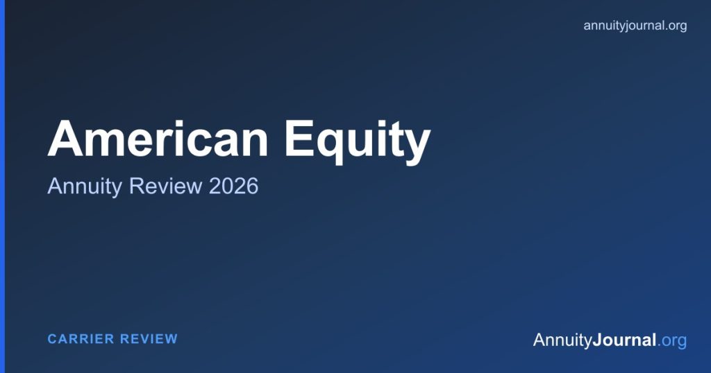 American Equity annuity review 2026 - rates, products and AM Best ratings