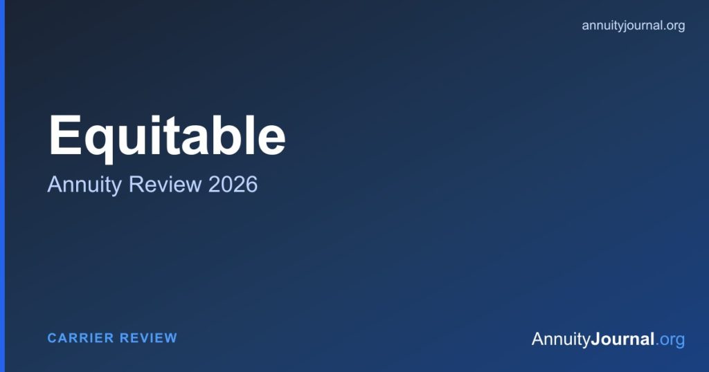 Equitable annuity review 2026 - rates, products and AM Best ratings