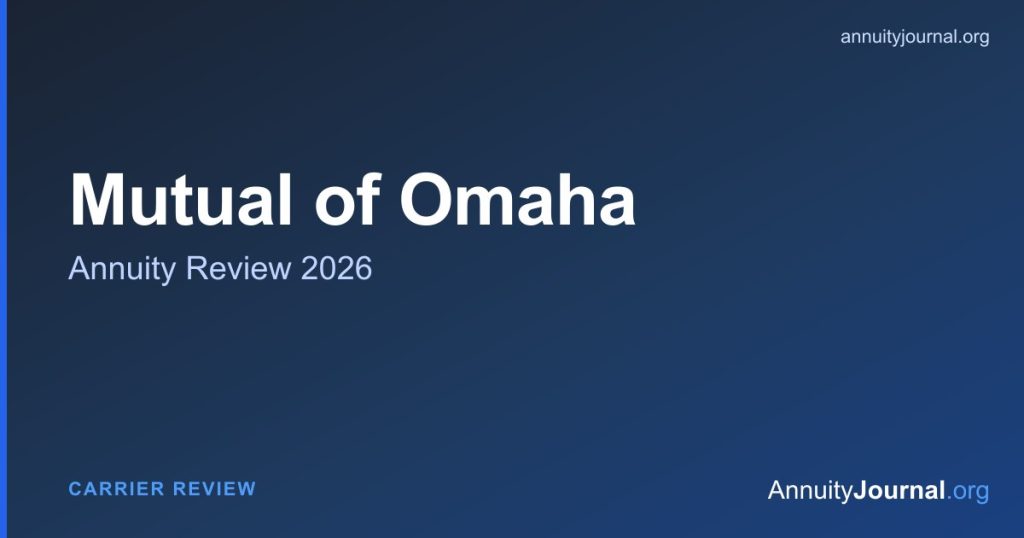 Mutual of Omaha annuity review 2026 - rates, products and AM Best ratings