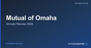 Mutual of Omaha annuity review 2026 - rates, products and AM Best ratings