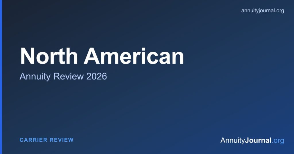 North American annuity review 2026 - rates, products and AM Best ratings