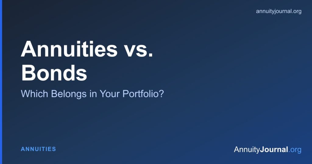 Annuities vs bonds compared on yield, risk, liquidity and income guarantees