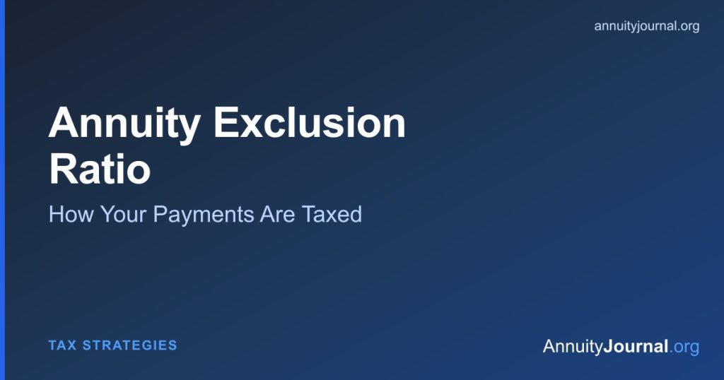 Annuity exclusion ratio explained - how much of each payment is taxable income