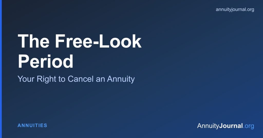 Annuity free-look period explained - the right to cancel a new contract