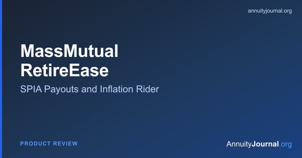 MassMutual RetireEase SPIA review 2026 - payout rates and inflation rider options